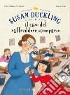 Susan Duckling e il caso del raffreddore scomparso libro