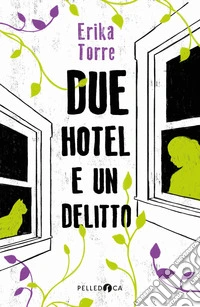 Due hotel e un delitto