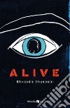 Alive libro di Pasquinucci Alessandro