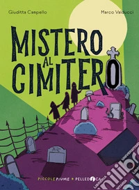 Mistero al cimitero. Ediz. ad alta leggibilità libro