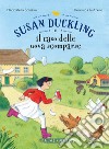 Susan Duckling e il caso delle uova scomparse libro