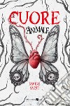 Cuore d'animale libro di Sarti Davide