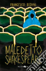 Maledetto Shakespeare libro