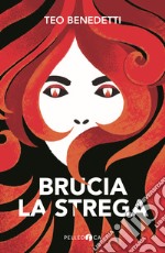 Brucia la strega libro