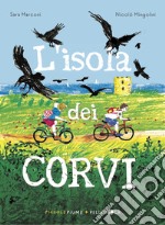 L'isola dei corvi. Ediz. illustrata libro