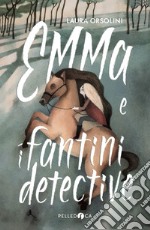 Emma e i fantini detective libro