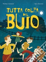 Tutta colpa del buio libro