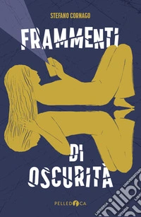 Frammenti di oscurità