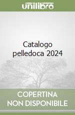 Catalogo pelledoca 2024