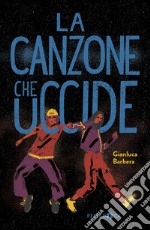 La canzone che uccide libro