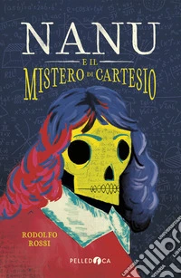 Nanu e il mistero di Cartesio libro