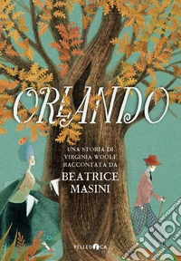 Orlando. Una storia di Virginia Woolf libro