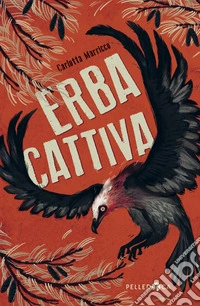 Erba cattiva libro