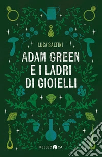 Adam Green e i ladri di gioielli libro