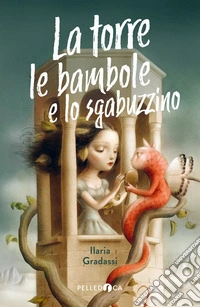 La torre, le bambole e lo sgabuzzino libro