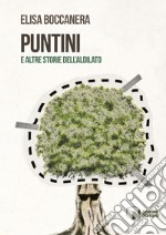 Puntini e altre storie dell'Aldilato