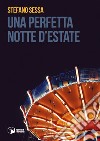 Una perfetta notte d'estate libro