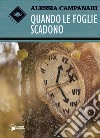 Quando le foglie scadono libro