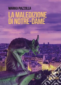 La maledizione di Notre-Dame libro