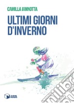 Ultimi giorni d'inverno libro