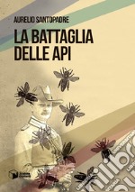 La battaglia delle api