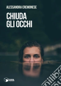 Chiuda gli occhi libro