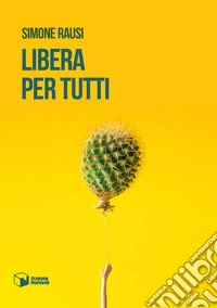Libera per tutti