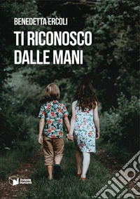 Ti riconosco dalle mani
