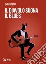 Il diavolo suona il blues libro