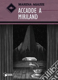 Accadde a Miriland