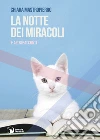 La notte dei miracoli e altri racconti libro