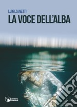 La voce dell'alba