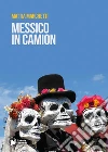 Messico in camion libro
