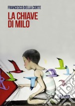 La chiave di Milo libro