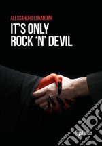 It's only rock 'n' devil