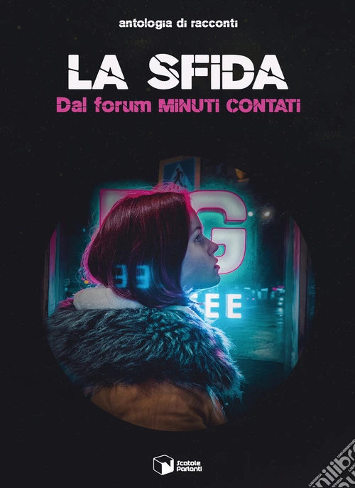 La sfida. Dal forum Minuti contati