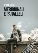 Meridionali e paralleli libro