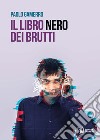 Il libro nero dei brutti libro