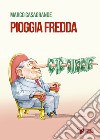 Pioggia fredda libro