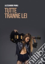 Tutte tranne lei