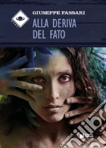 Alla deriva del fato libro