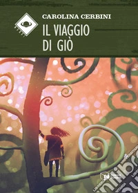 Il viaggio di Giò