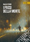 I passi della morte libro