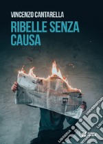 Ribelle senza causa libro