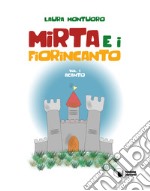 Acanto. Mirta e i Fiorincanto. Vol. 1