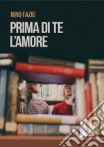 Prima di te l'amore