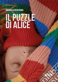 Il puzzle di Alice libro