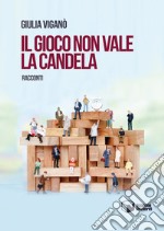 Il gioco non vale la candela libro