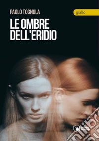 Le ombre dell'Eridio libro