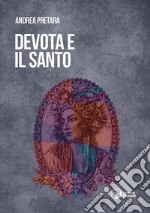 Devota e il santo